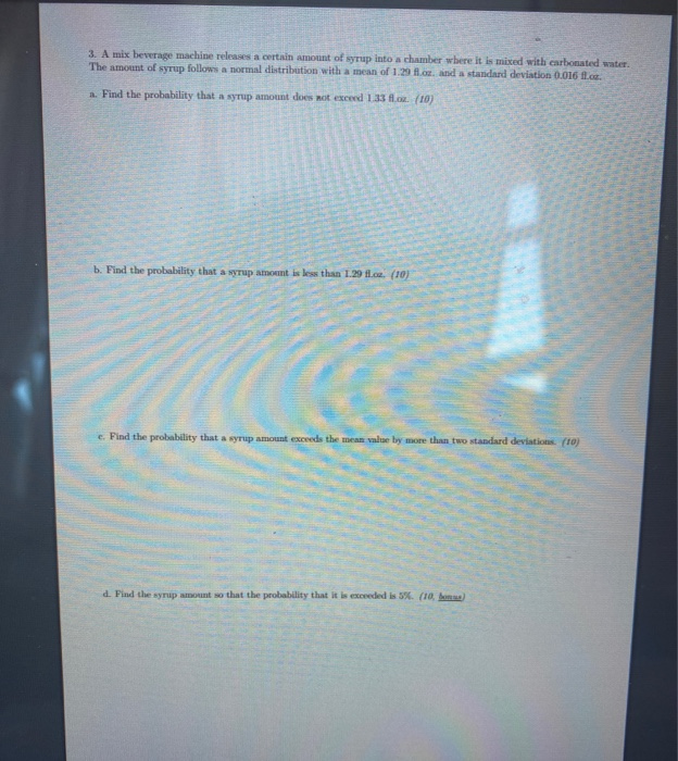 Solved 3. A mix beverage machine releases a certain amount