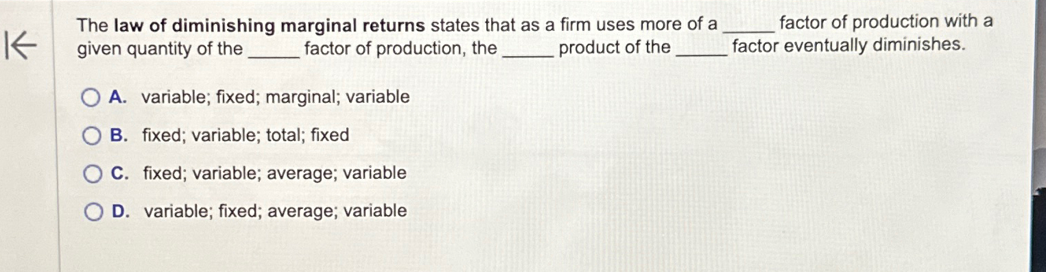 Solved The law of diminishing marginal returns states that | Chegg.com