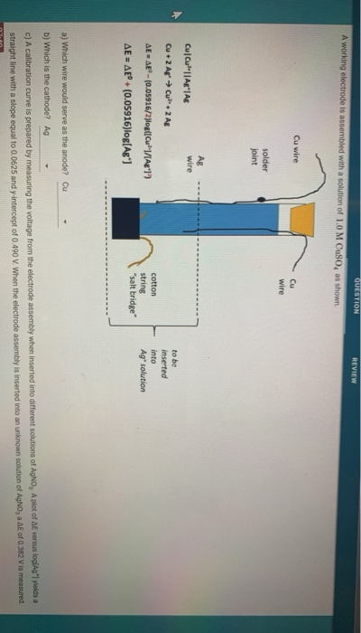 Solved Question Review A Working Electrode Is Assembled W Chegg Com