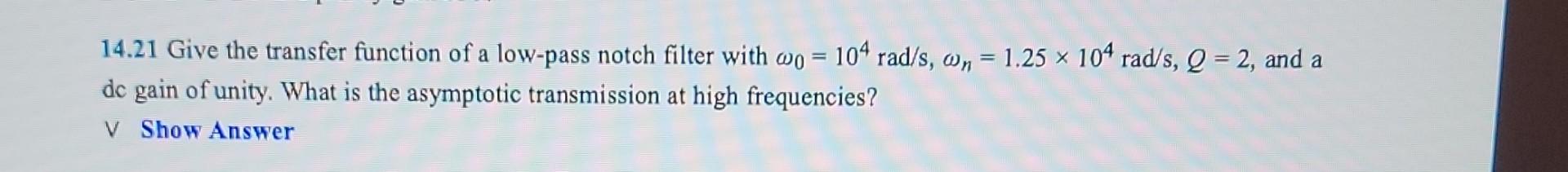 Solved 14.21 Give the transfer function of a low-pass notch | Chegg.com