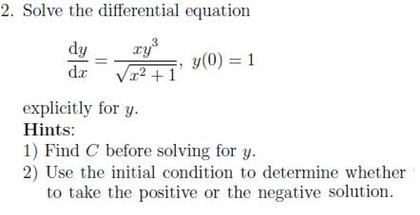 Solved Solve the differential equation dy/dx = xy3/ ,y(0) | Chegg.com
