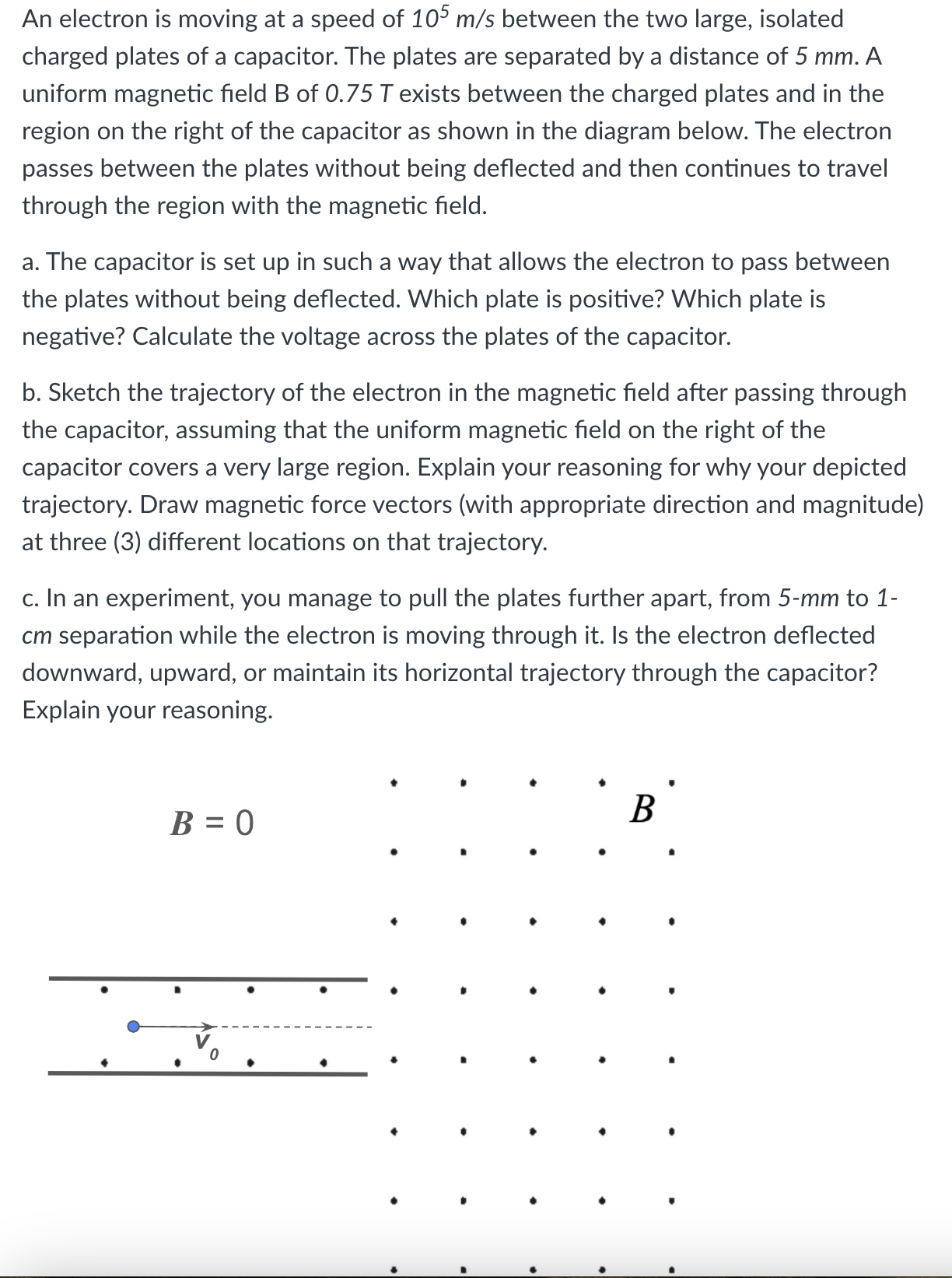 Solved An electron is moving at a speed of 105ms ﻿between | Chegg.com