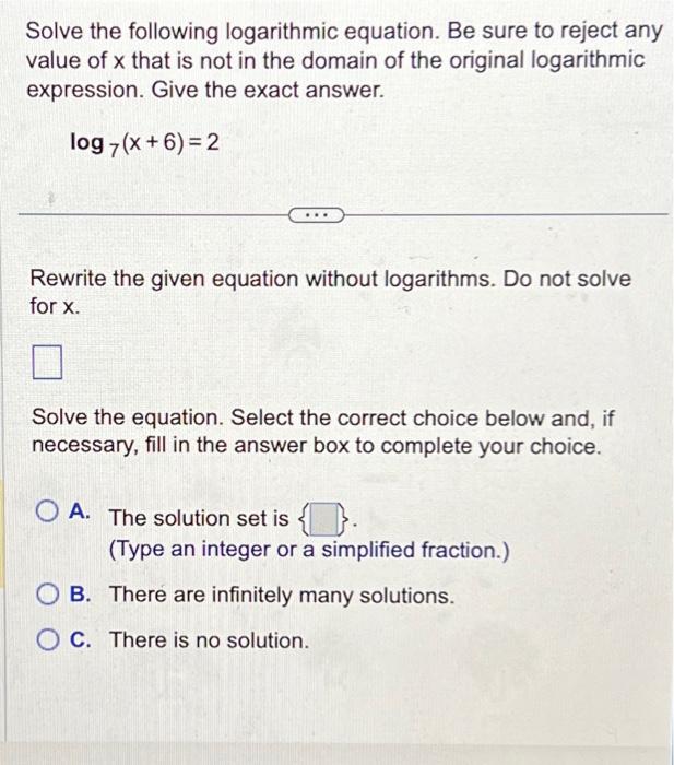 Solved Solve The Following Logarithmic Equation. Be Sure To | Chegg.com