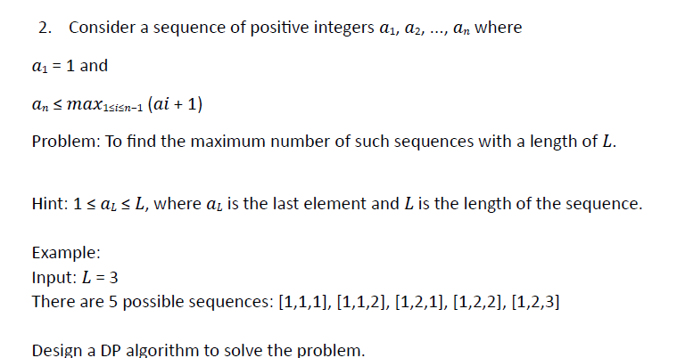 Solved when you are asked to design a dynamic programming | Chegg.com