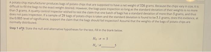 Solved A potato chip manufacturer produces bags of potato | Chegg.com
