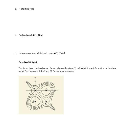 B 4 Pts Find T D C Find And Graph T 1 1 Pt Chegg Com