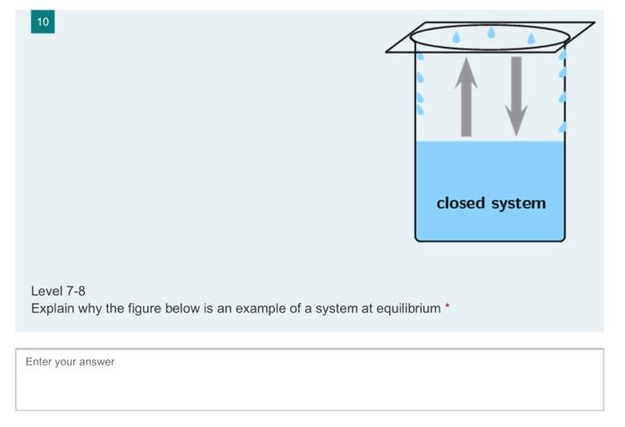 Solved 10 TV closed system Level 7 8 Explain why the figure