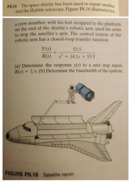 Solved P8.16 The space shuttle has been used to repair | Chegg.com