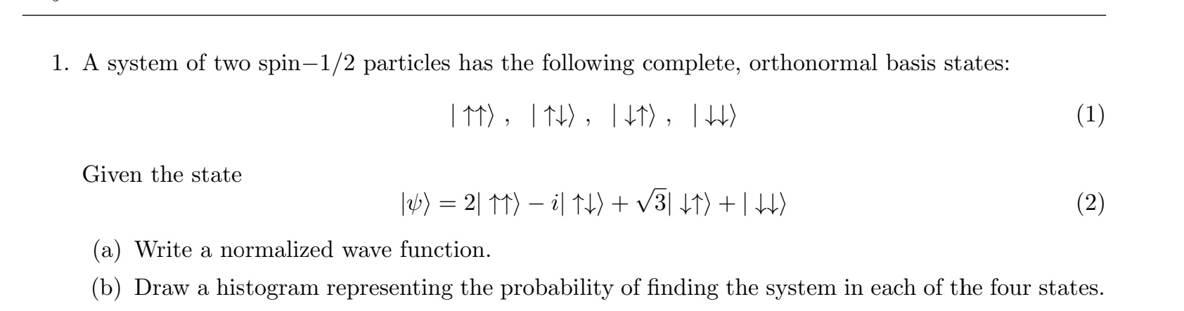 Solved A System Of Two Spin-1/2 ﻿particles Has The Following | Chegg.com