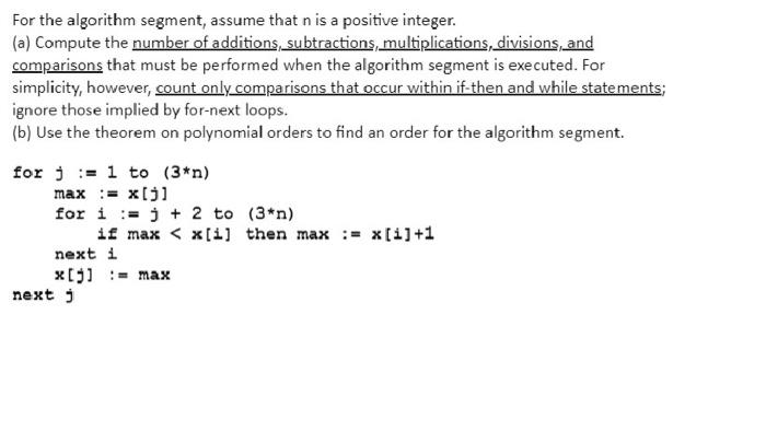 Solved For the algorithm segment, assume that n is a | Chegg.com