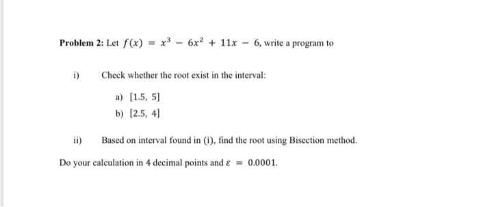 Problem 2 Let F X X3 6x2 11x 6 Write A Chegg Com