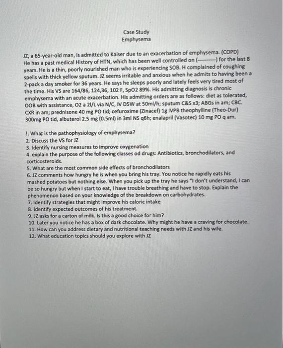 Solved Case Study Emphysema JZ, a 65yearold man, is