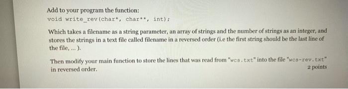 Solved a Add to your program the function: void write_rev | Chegg.com