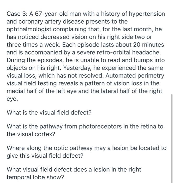 Solved Case 3: A 67-year-old man with a history of | Chegg.com
