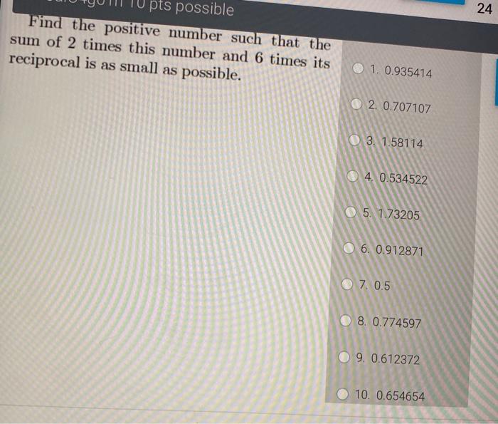 Solved 24 pts possible Find the positive number such that | Chegg.com