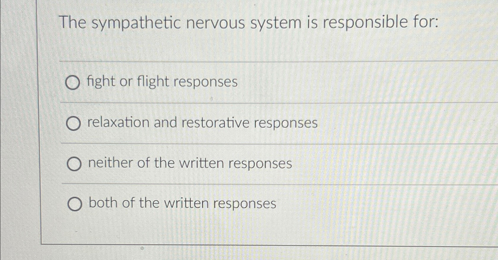 Solved The sympathetic nervous system is responsible | Chegg.com