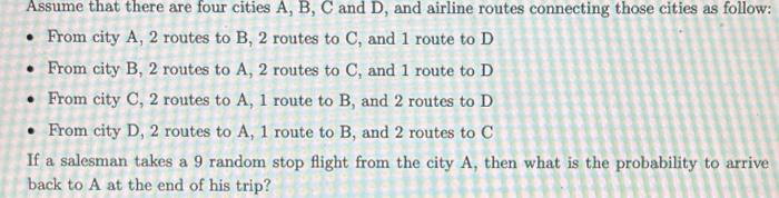 Solved Assume That There Are Four Cities A, B, C And D, And | Chegg.com