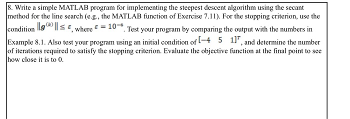 Write a MATLAB program for the steepest descent