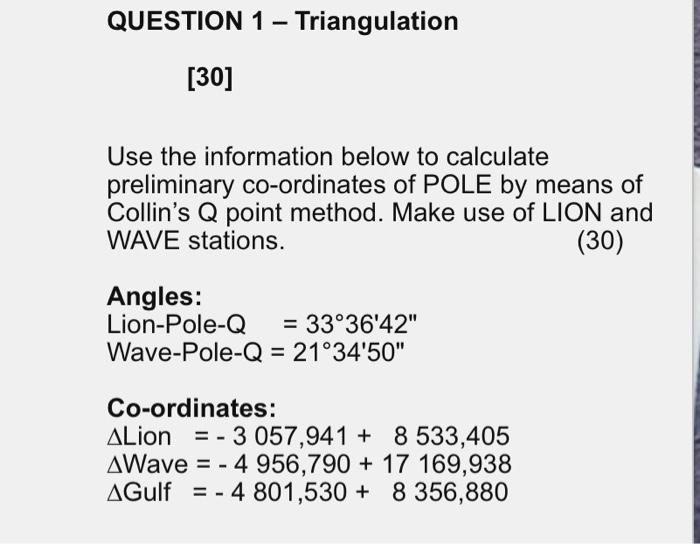 QUESTION 1 - Triangulation [30] Use the information | Chegg.com
