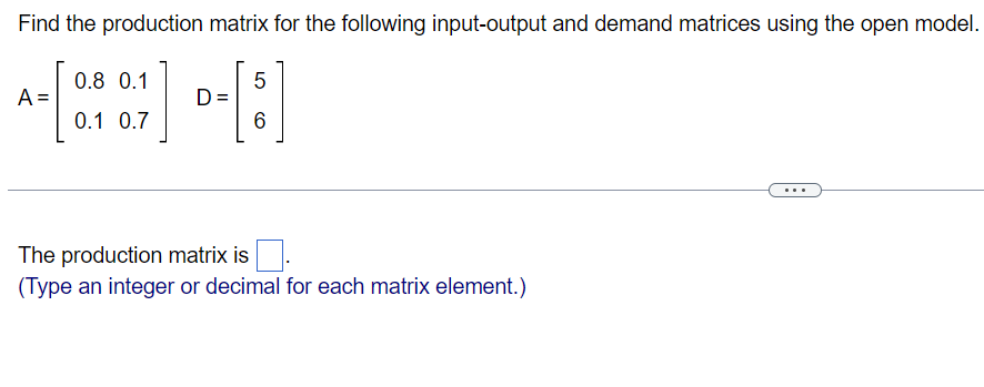 Solved Find the production matrix for the following | Chegg.com
