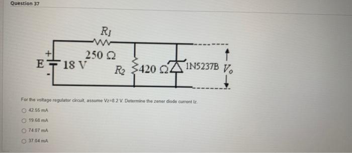 Solved For the valage repulator circuit, assume Vz=8.2V | Chegg.com