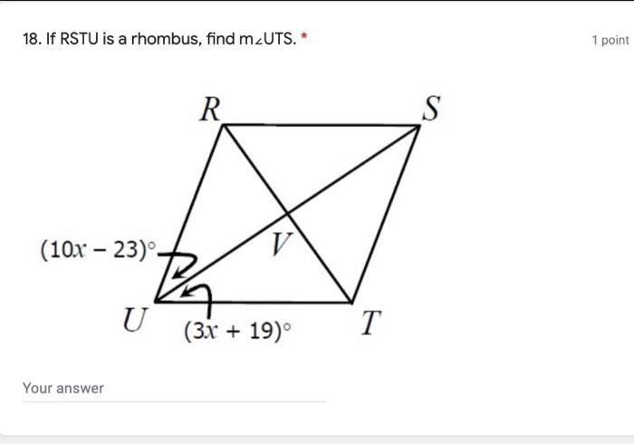 Solved 18. If RSTU is a rhombus, find m_UTS. * 1 point R S | Chegg.com