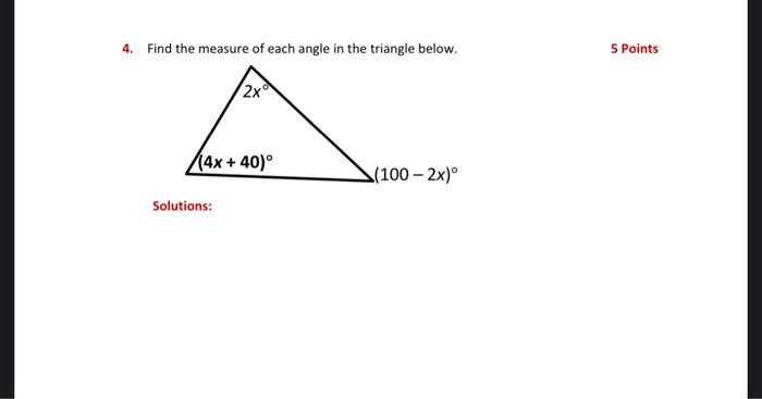 Solved 4. Find the measure of each angle in the triangle | Chegg.com