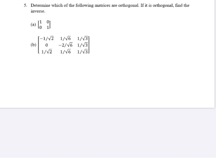 Solved 5. Determine which of the following matrices are | Chegg.com