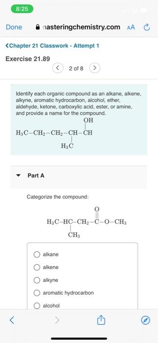 Identify each organic compound as an alkane, alkene, alkyne, aromatic hydrocarbon, alcohol, ether, aldehyde, ketone, carboxyl