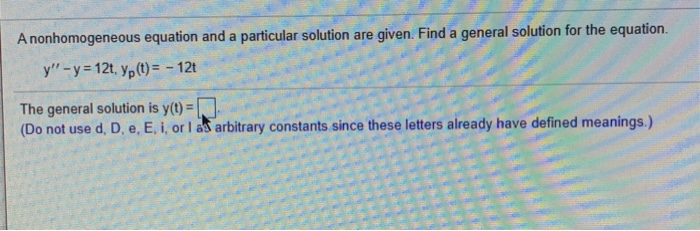 Solved A Nonhomogeneous Equation And A Particular Solution | Chegg.com