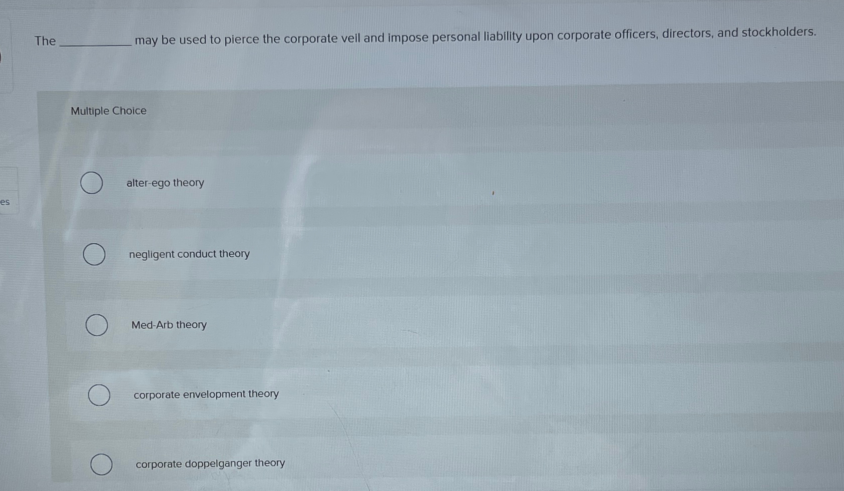 Solved The may be used to pierce the corporate veil and | Chegg.com