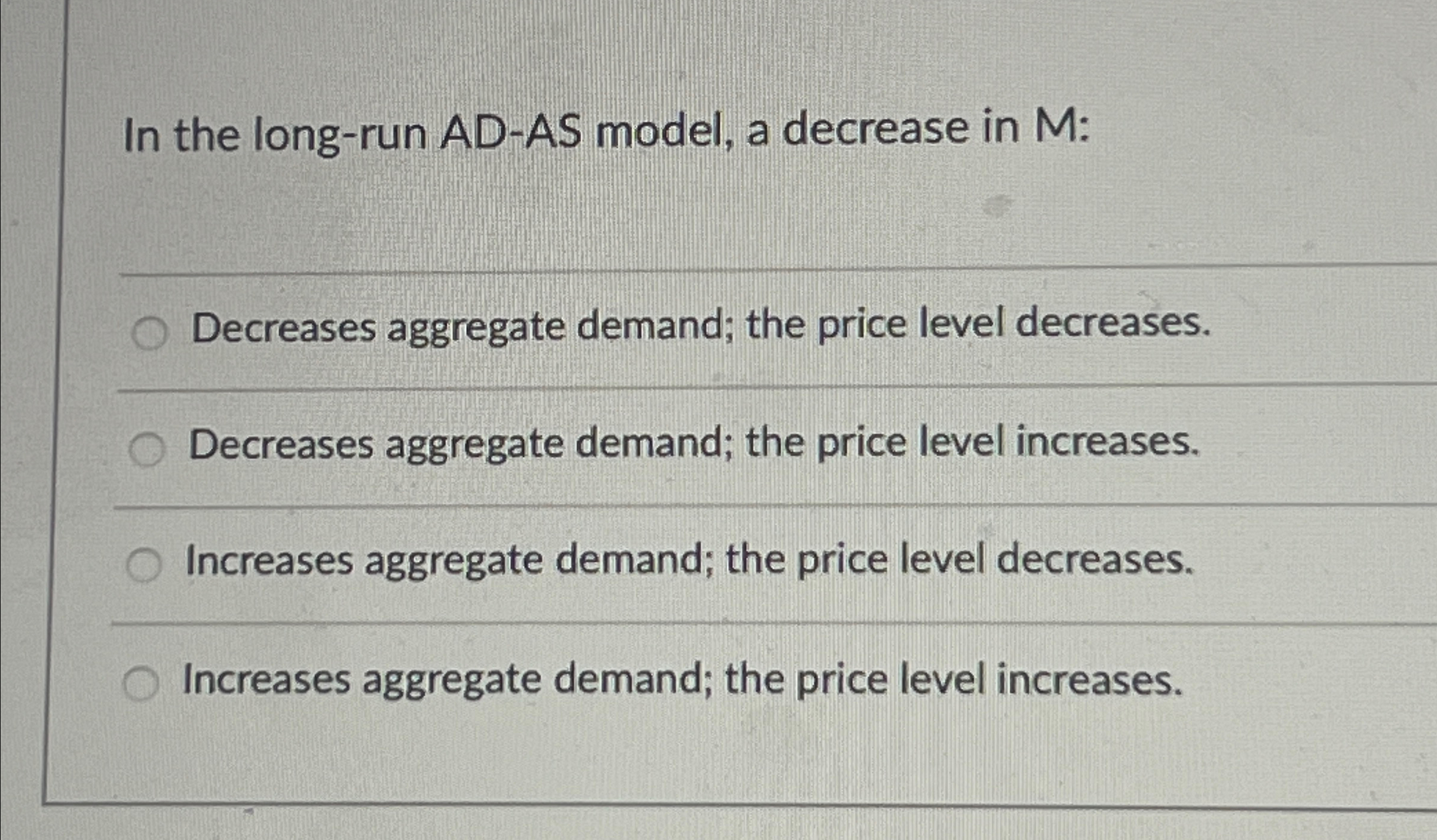 Solved In the long-run AD-AS model, a decrease in M: | Chegg.com