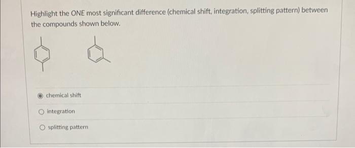 Solved Highlight the ONE most significant difference | Chegg.com