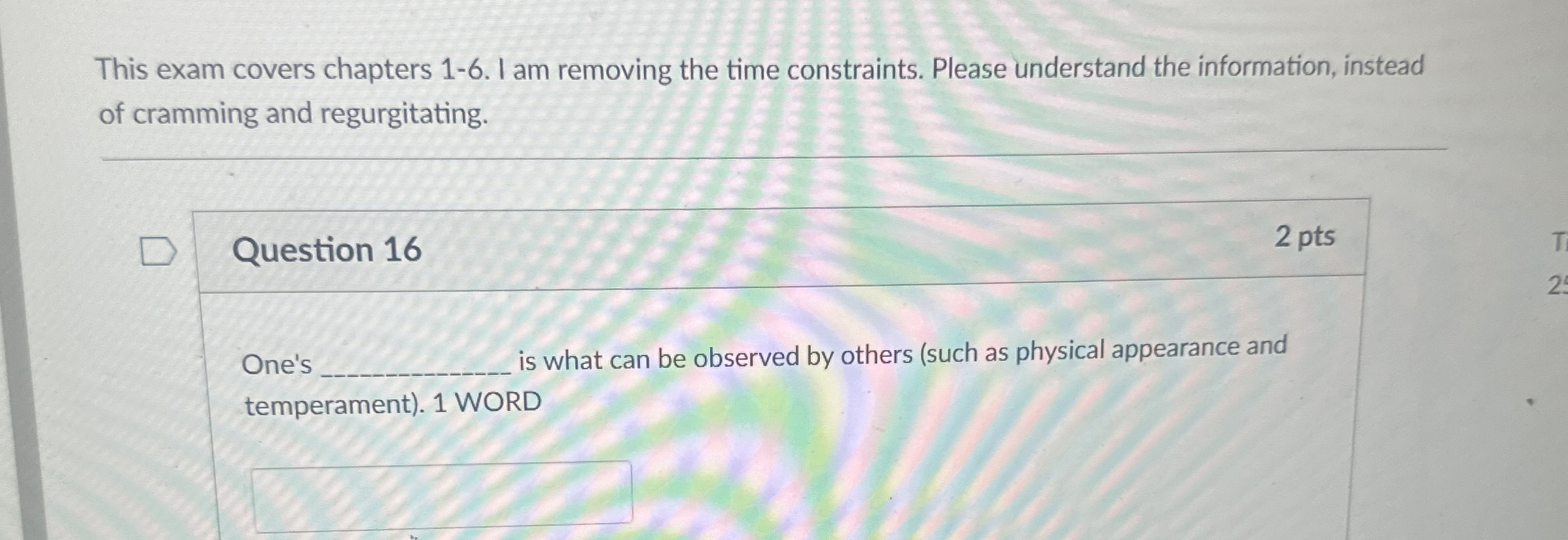 Solved Question 16One'sis what can be observed by others | Chegg.com