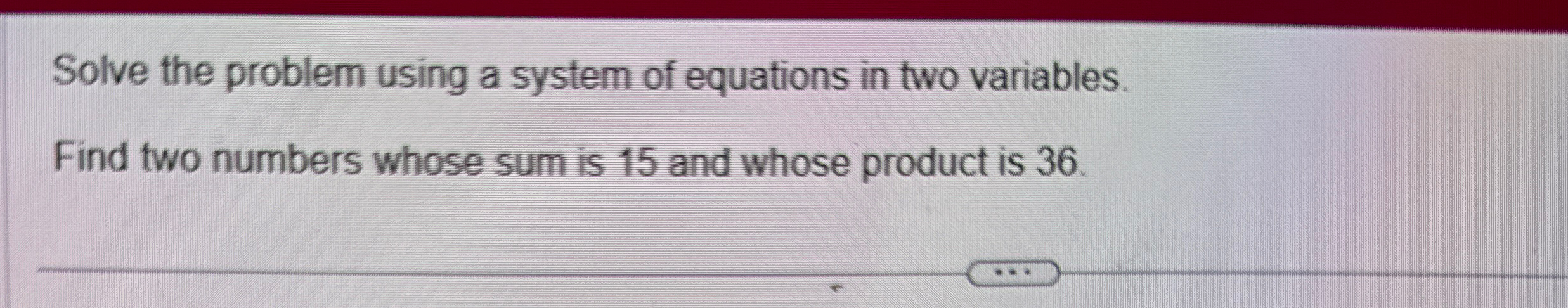 Solved Solve the problem using a system of equations in two | Chegg.com