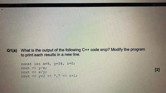 Solved Q1(a) What is the output of the following C++ code | Chegg.com