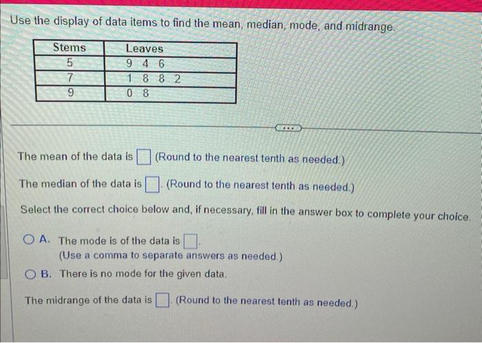 Solved Use the display of data items to find the mean, | Chegg.com