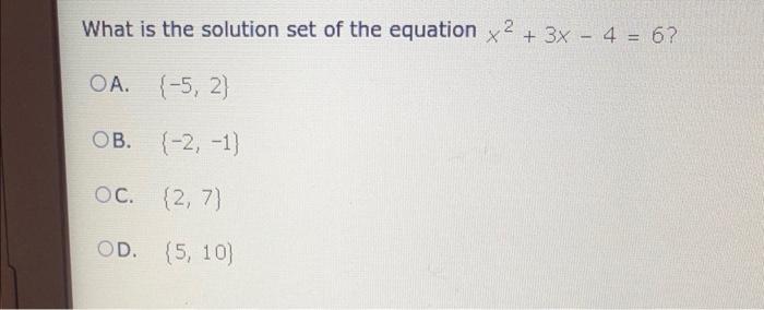 solved-what-is-the-solution-set-of-the-equation-x2-3x-4-6-chegg