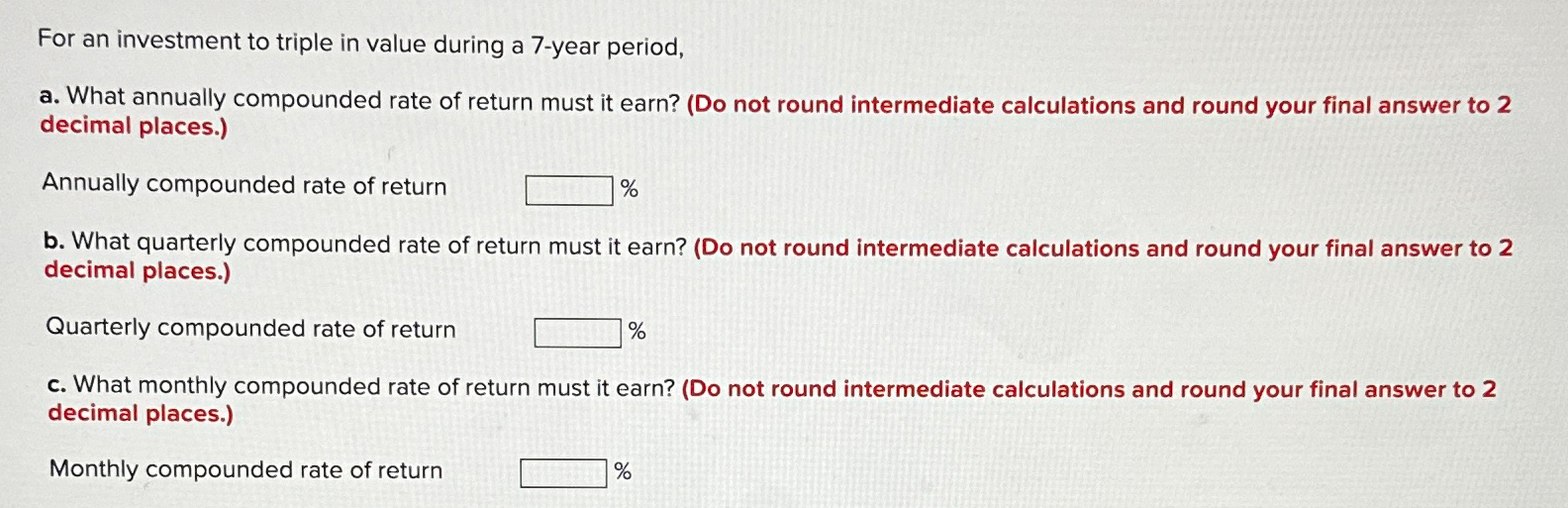 For an investment to triple in value during a 7year