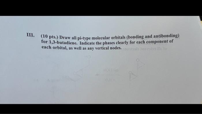 Solved I. (10 pts.) Draw all pi-type molecular orbitals | Chegg.com