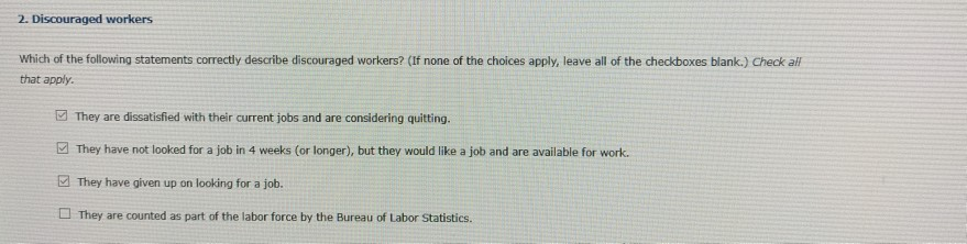 Solved 2. Discouraged workers Which of the following | Chegg.com