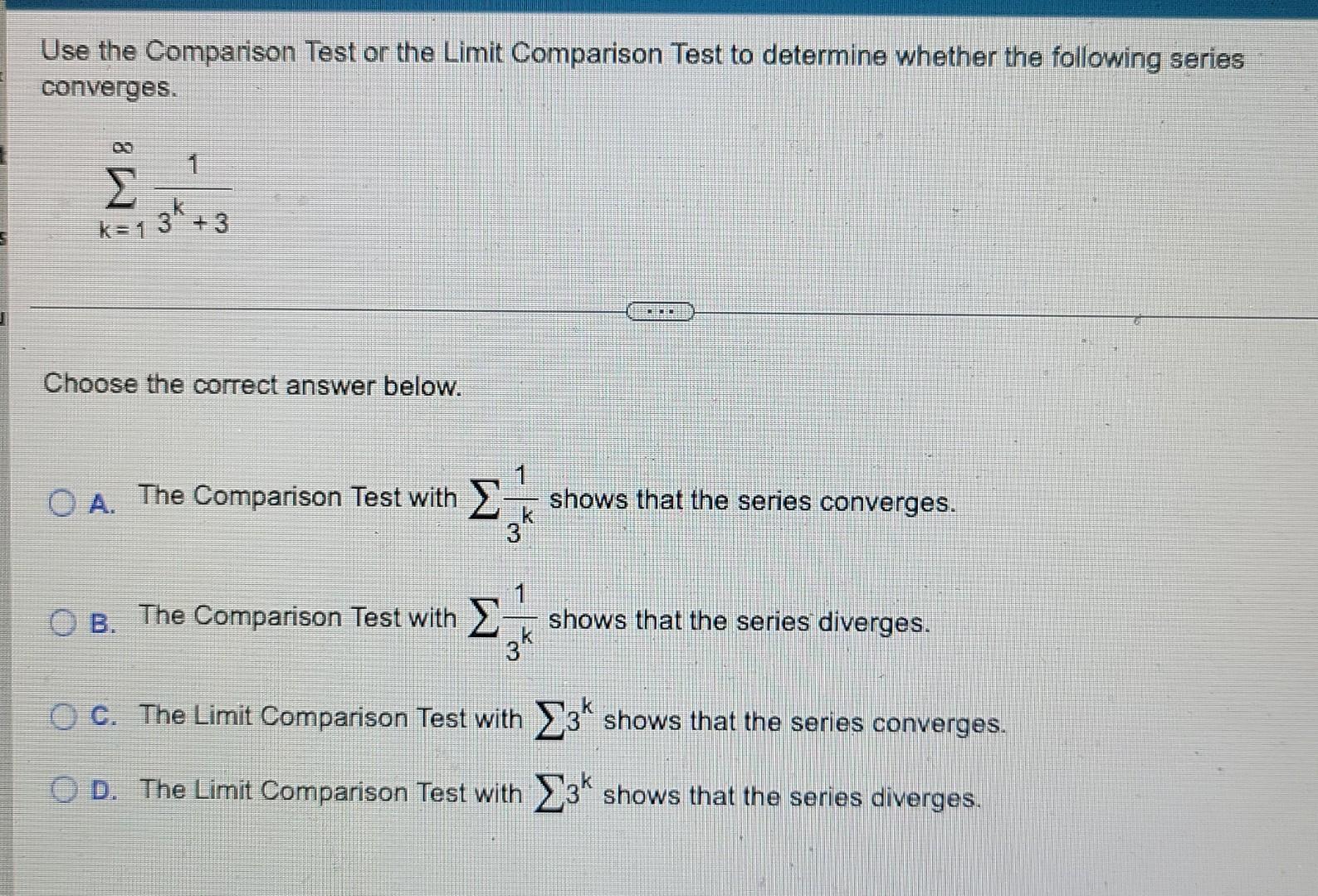 Solved Use the Comparison Test or the Limit Comparison Test | Chegg.com