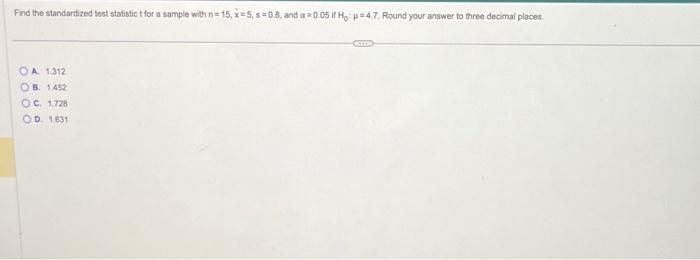 Solved Find the standardized tost statistic t for a sample | Chegg.com