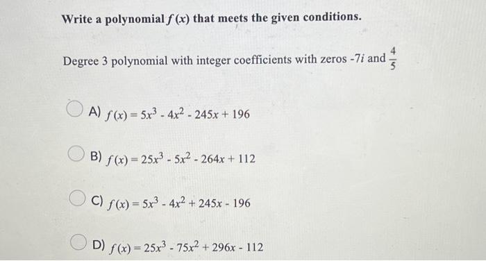 Solved Write a polynomial f(x) that meets the given