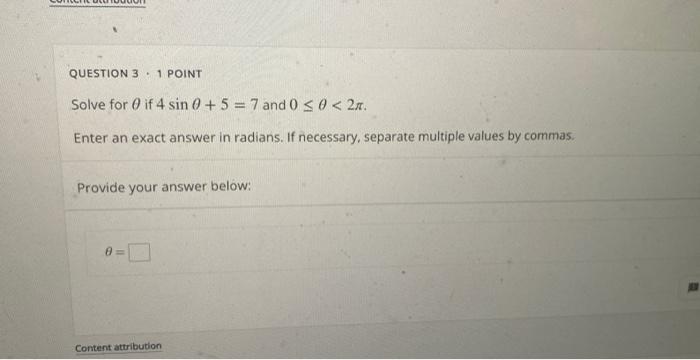 Solved Solve for θ if 4sinθ+5=7 and 0≤θ