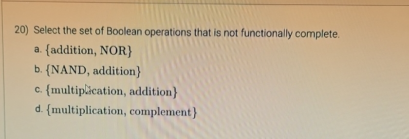 Boolean Operational Questions Solved Select the set of Boolean operations that is not | Chegg.com