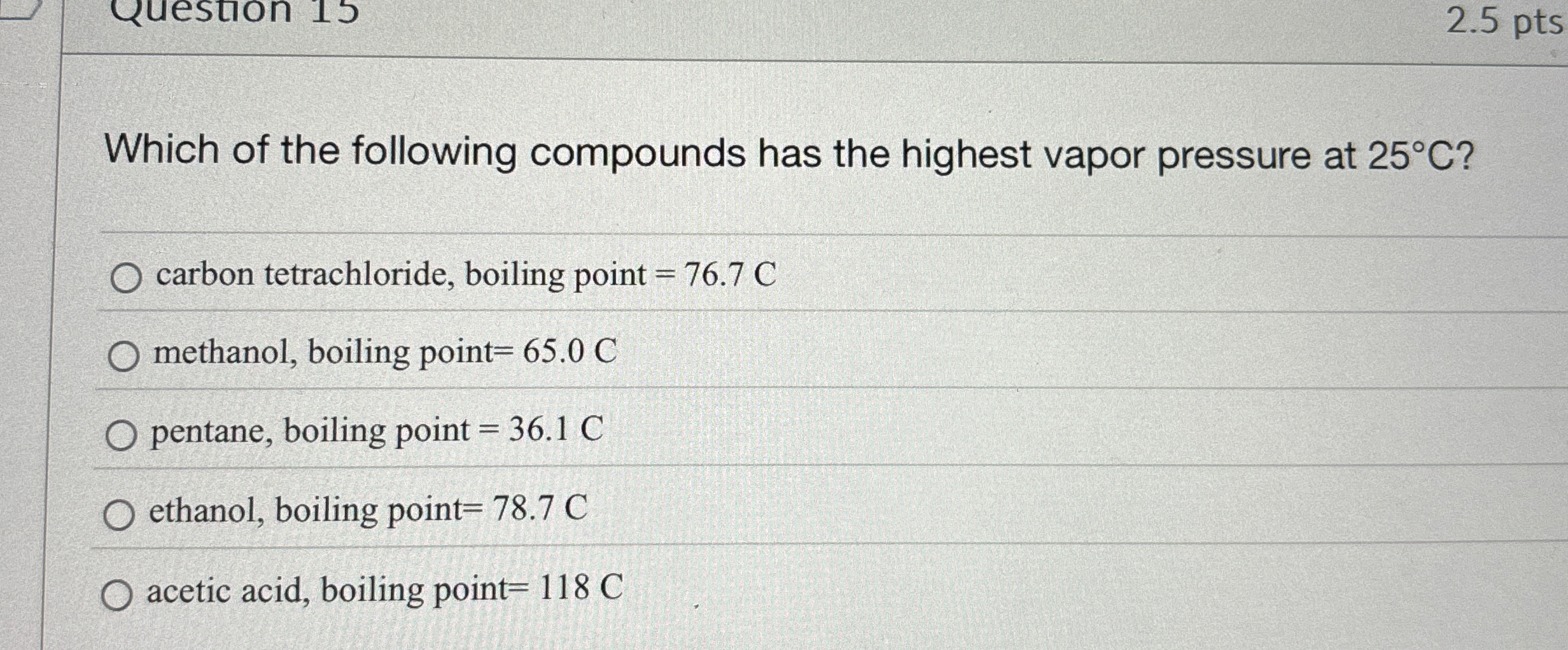 Solved Which of the following compounds has the highest