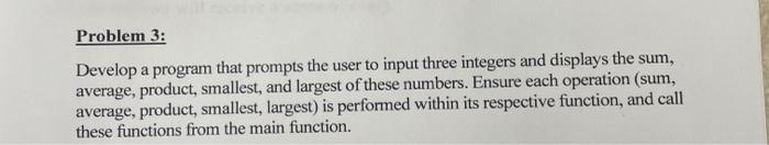 Solved Problem 3: Develop a program that prompts the user to | Chegg.com