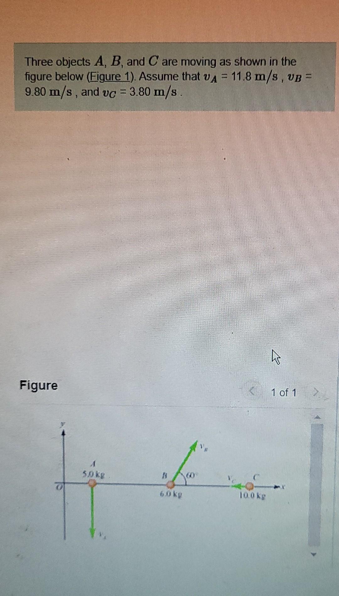 Solved Three Objects A, B, And C Are Moving As Shown In The | Chegg.com