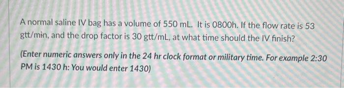 solved-a-normal-saline-iv-bag-has-a-volume-of-550-ml-it-is-chegg